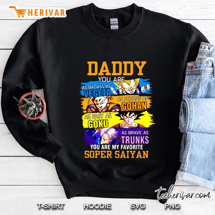 Daddy You Are As Badass As Vegeta As Strong As Gohan You Are My Favorite Super Saiyan Mugs