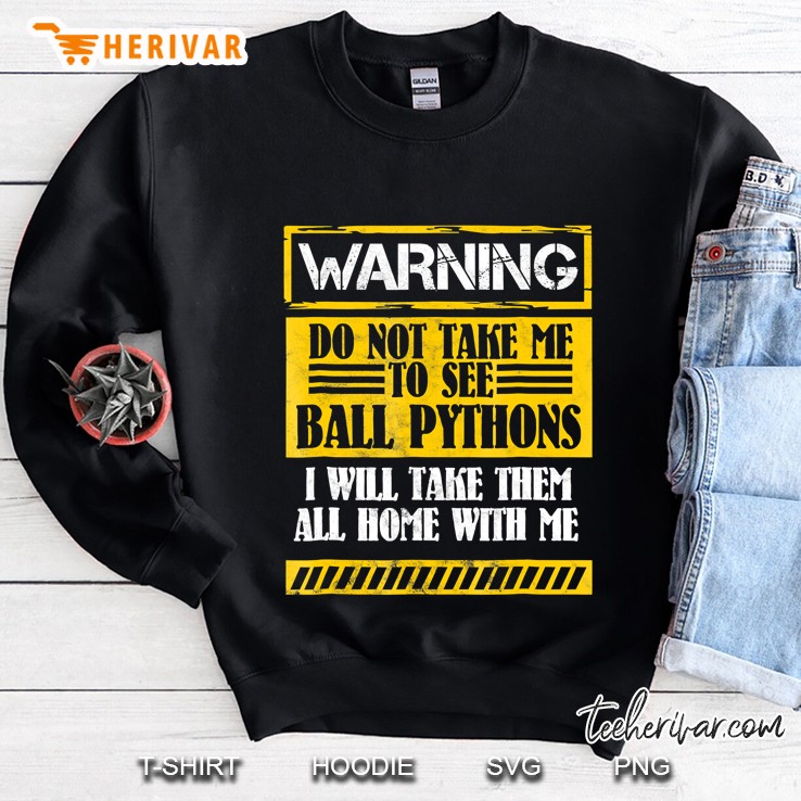 Ball Pythons Funny Reptile Pet Show Gift Sweatshirt