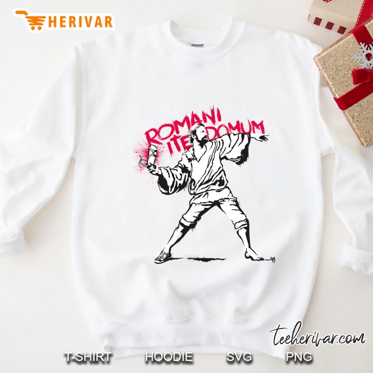 Romani Ite Domum Sweatshirt