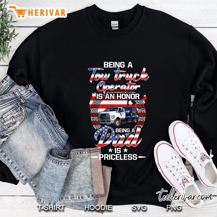 Being A Tow Truck Operator Is An Honor Being A Dad Is Priceless American Flag Version Mugs