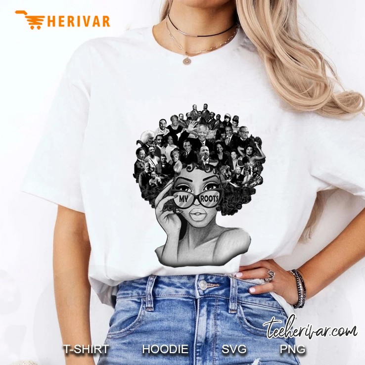 My Roots Afro Woman With Glasses And Black History Leader Version Ladies Tee