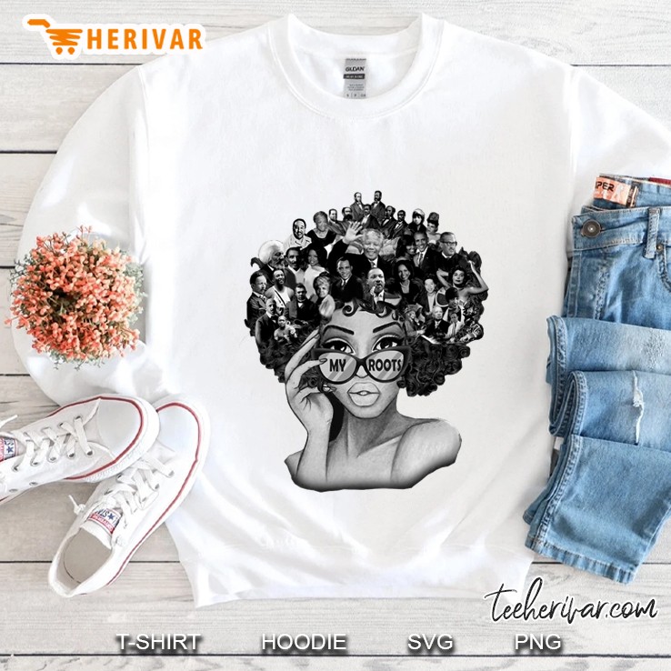 My Roots Afro Woman With Glasses And Black History Leader Version Sweatshirt