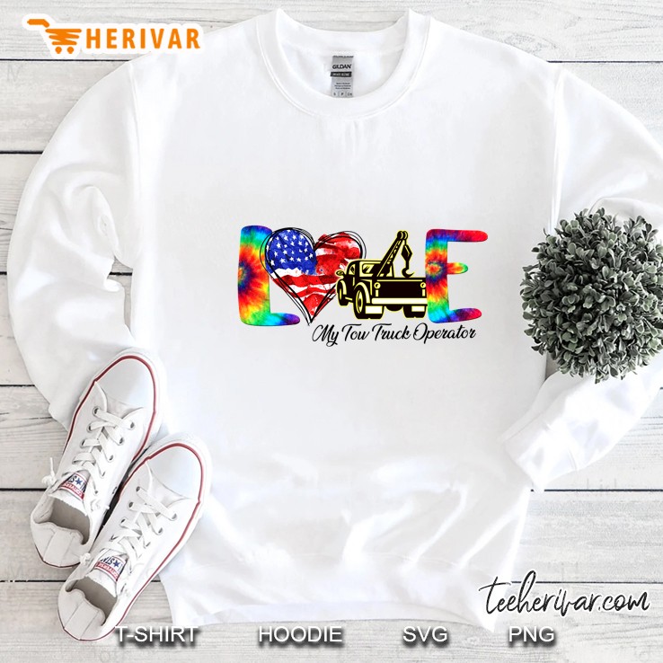 Love My Tow Truck Operator American Flag Heart And Tow Truck Version Sweatshirt