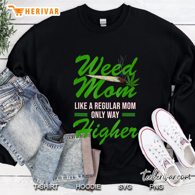 Cannabis Weed Mom Like Regular Mom Tee Gift Mugs