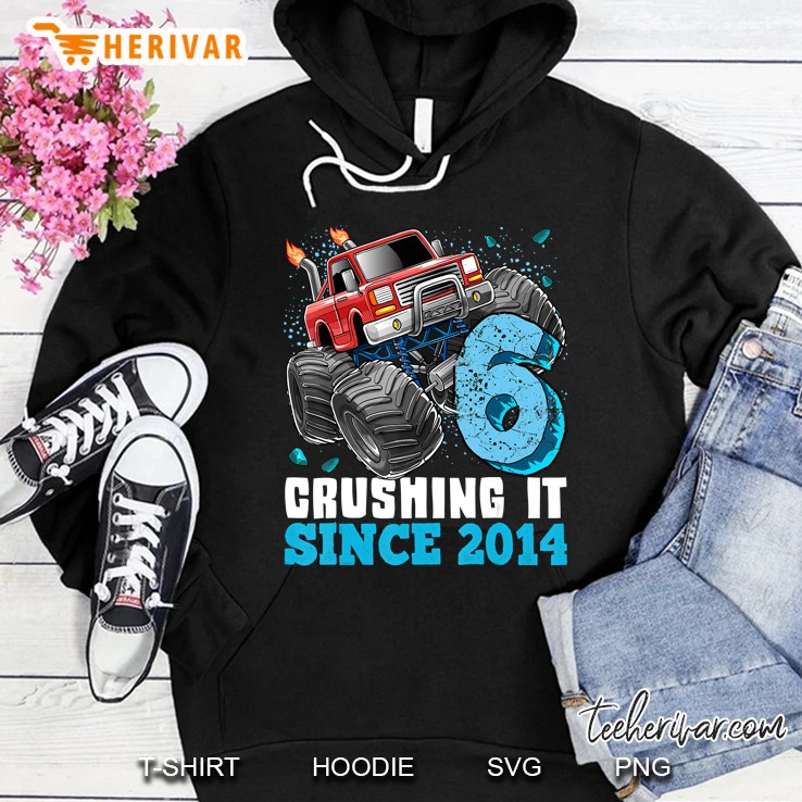 6 Crushing It Since 2014 Monster Truck 6Th Birthday Gift Boy Hoodie