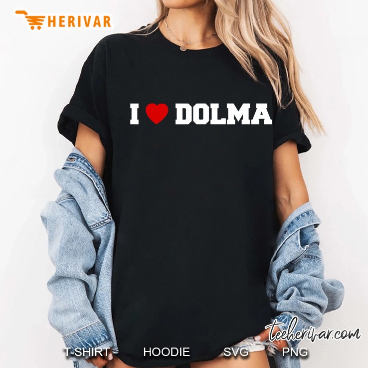 I Love Dolma Ladies Tee