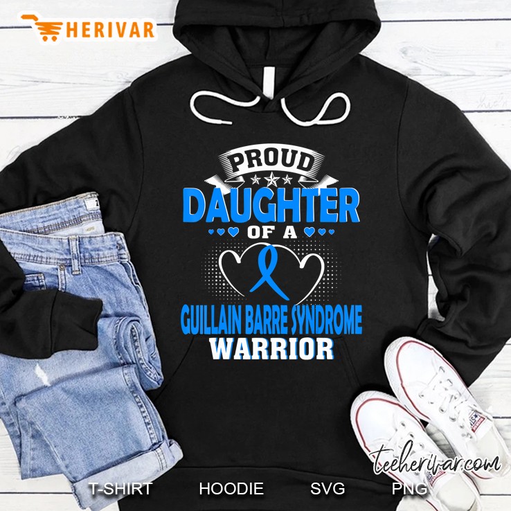 Proud Daughter Of A Guillain Barre Syndrome Warrior Hoodie