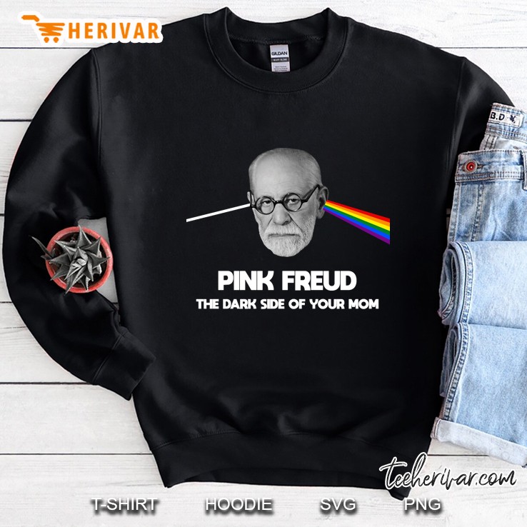 Pink Freud The Dark Side Of Your Mom Sweatshirt