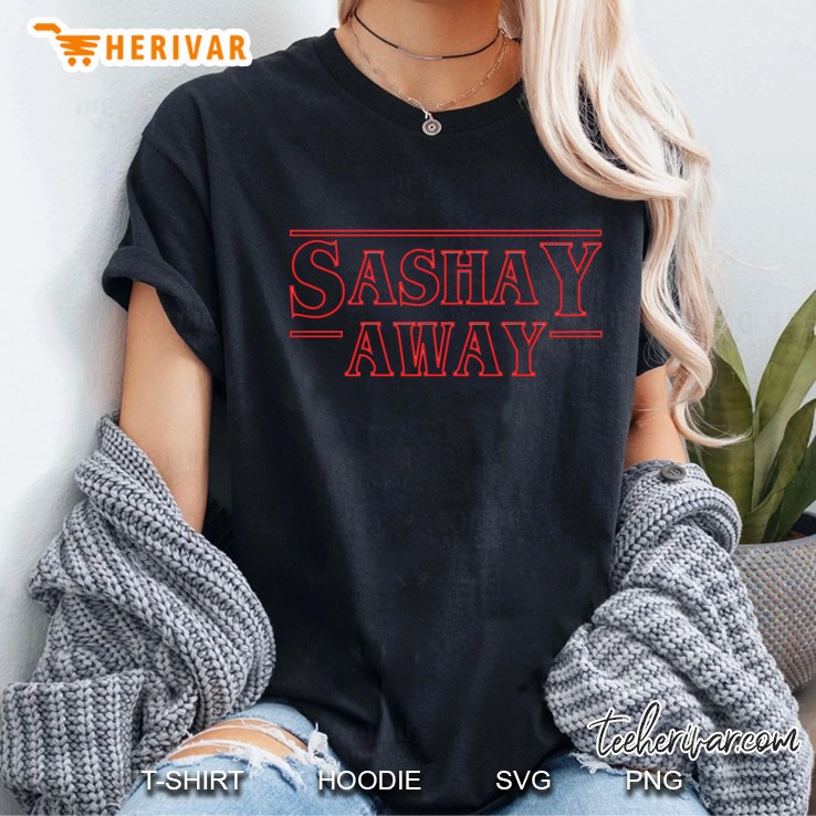 Sashay Away [Stranger][Drag Race] Hoodie