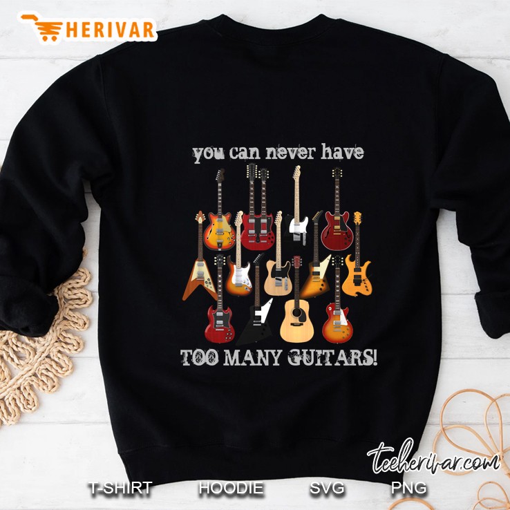 Too Many Guitars! Sweatshirt