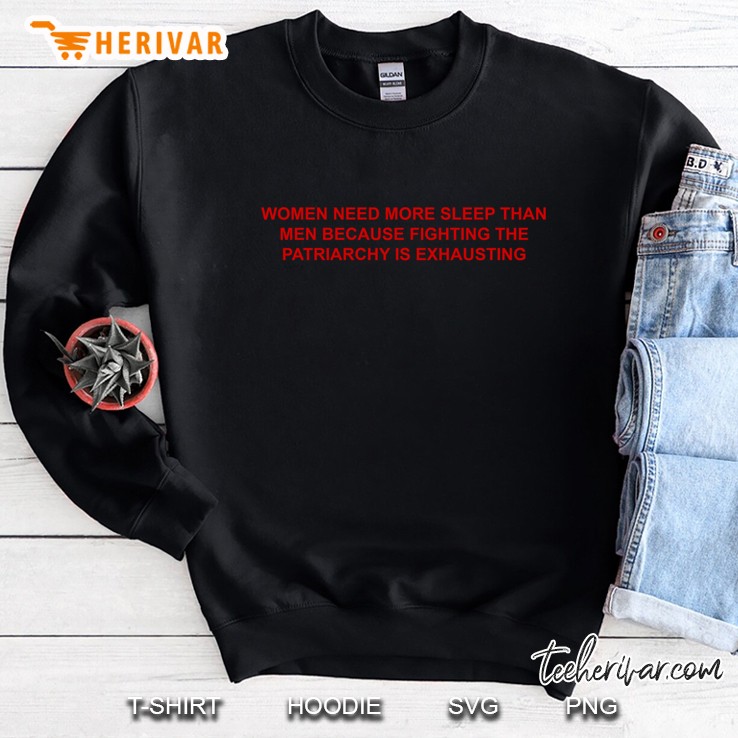 Women Need More Sleep Sweatshirt