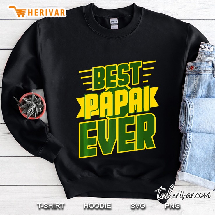 Best Papai Ever Awesome Brazilian Dad Brazil Gift Sweatshirt