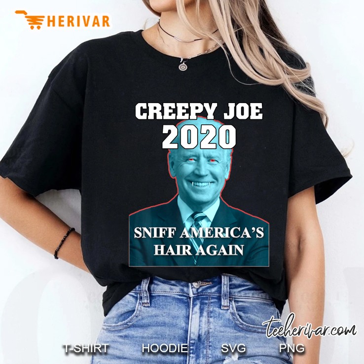 Creepy Joe Biden For President 2020 Funny Political Ladies Tee
