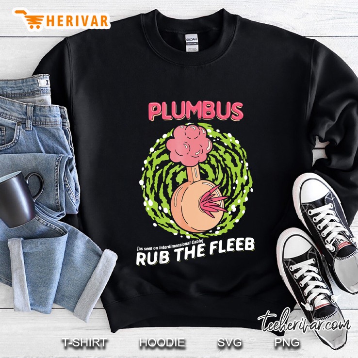 Mademark X Rick And Morty - Plumbus - Rub The Fleeb Sweatshirt