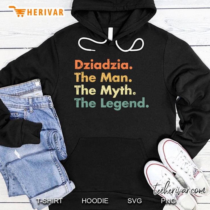 Dziadzia Man Myth Legend Father Dad Uncle Hoodie