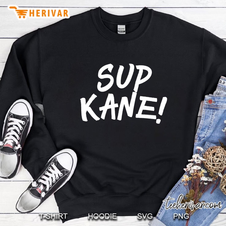 Sup Kane Sweatshirt