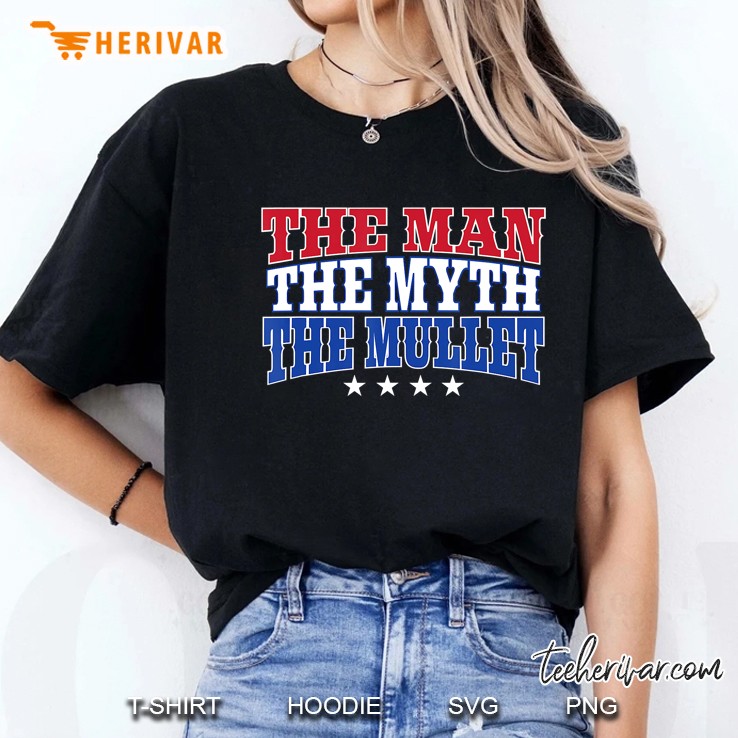 The Man The Myth The Mullet Merica Usa Tshirt Hoodie