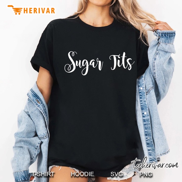 Womens Sugar Tits Cute Fun Big Boobs Shirt For Women Hoodie