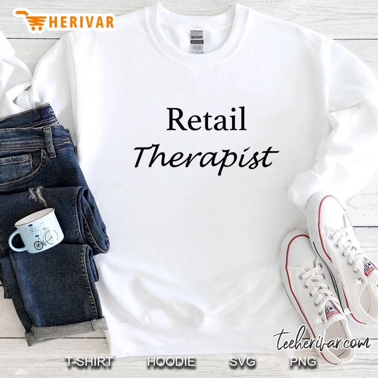 Retail Therapist - Funny Shopping Slogan Sweatshirt