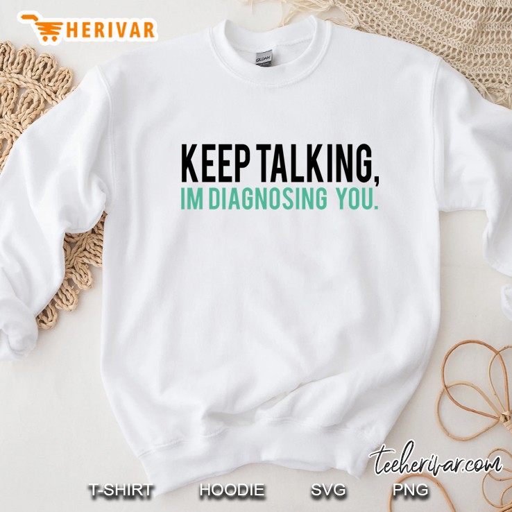 Keep Talking, I