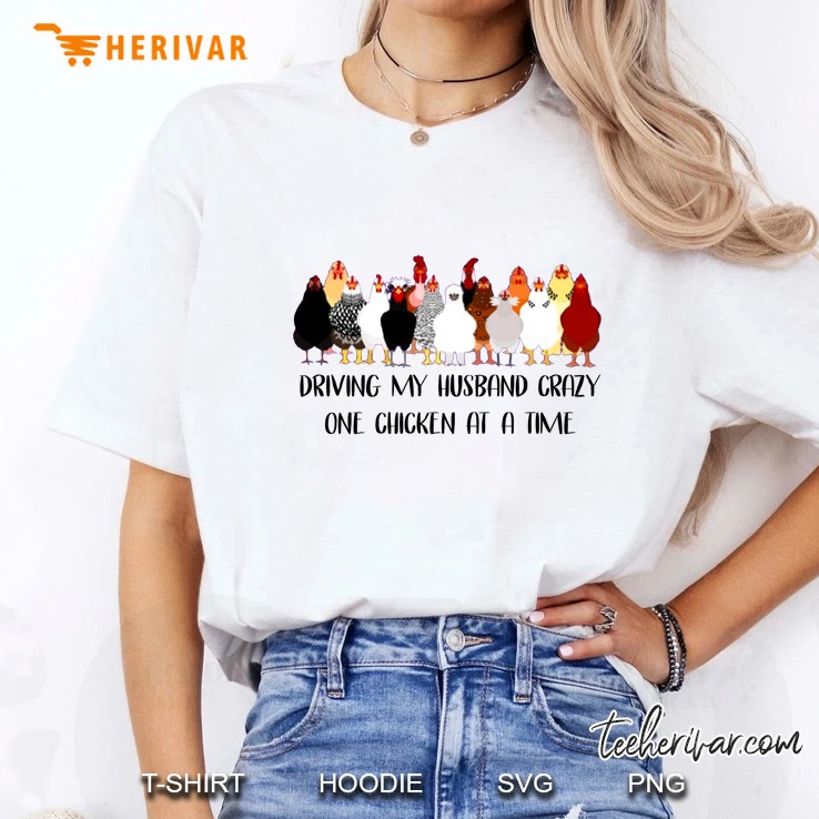 Driving My Husband Crazy One Chicken At A Time Ladies Tee
