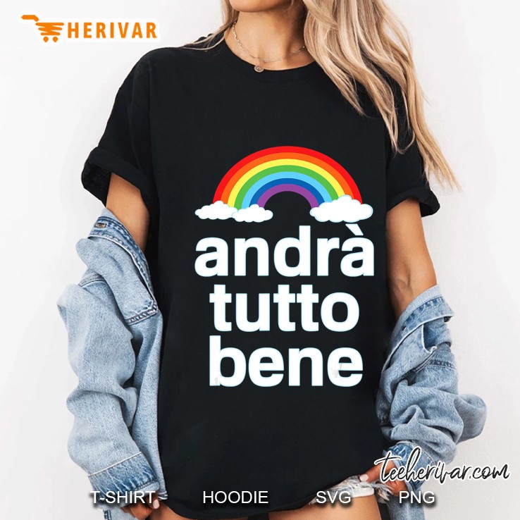 Andrà Tutto Bene - Everything Is Going To Be Ok Rainbow Ladies Tee