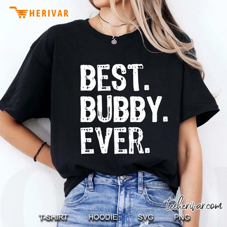 Best Bubby Ever Funny Cool Father