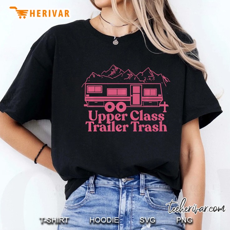 Funny Camper Motorhome Upper Class Trailer Trash Ladies Tee