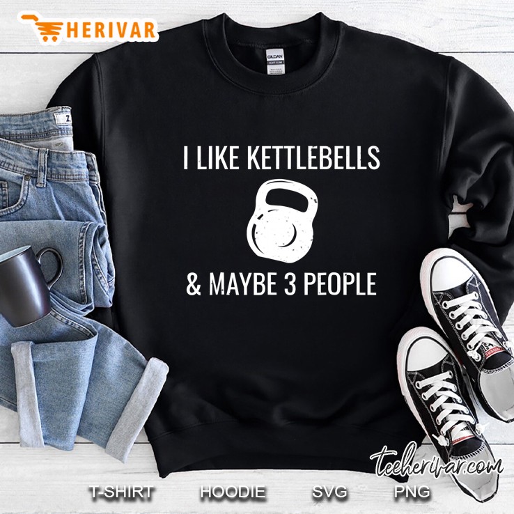 I Like Kettlebells & Maybe 3 People Funny Hiit Fitness Shirt Mugs