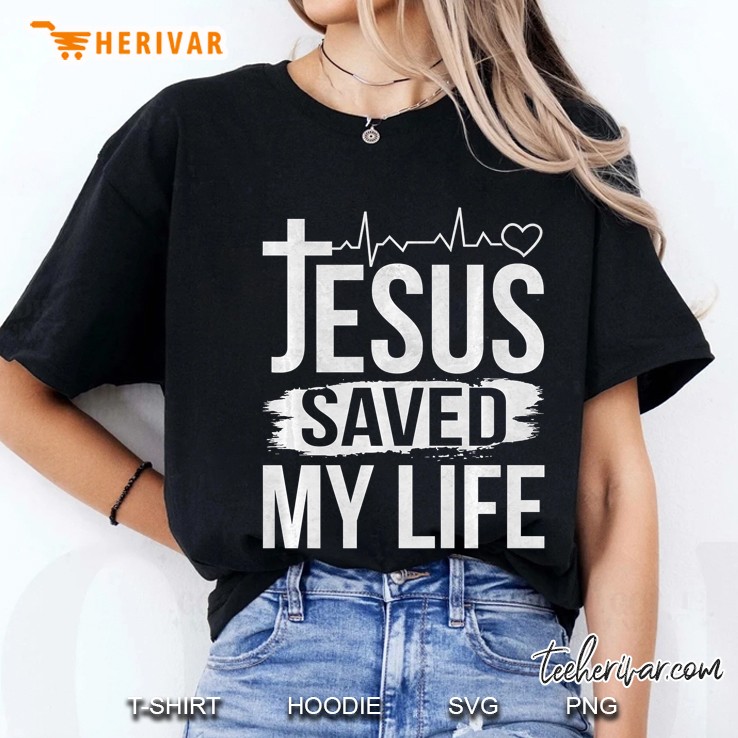 Jesus Saved My Life Christian Religion Quote Meme Gift Premium Ladies Tee