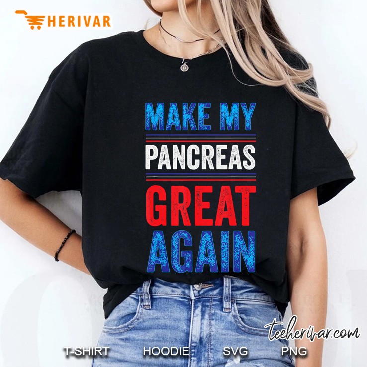 Make My Pancreas Great Again T1d Type 1 Diabetic Diabetes Ladies Tee