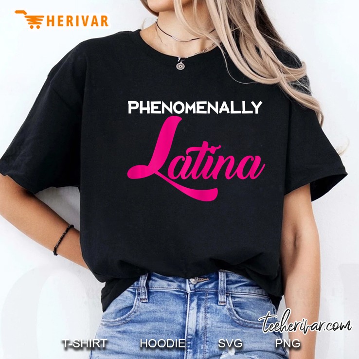 Phenomenally Latina Equal Pay Support Latina Ladies Tee