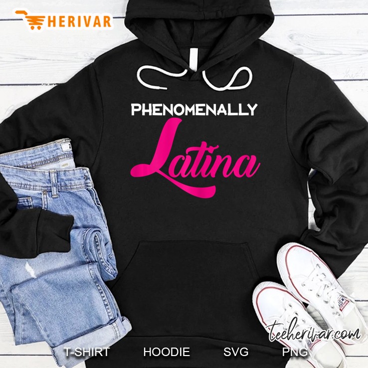 Phenomenally Latina Equal Pay Support Latina Hoodie