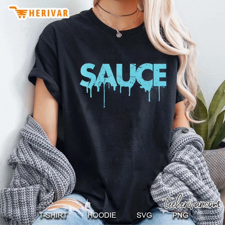 Sauce Melting Trending Dripping Messy Saucy Ladies Tee
