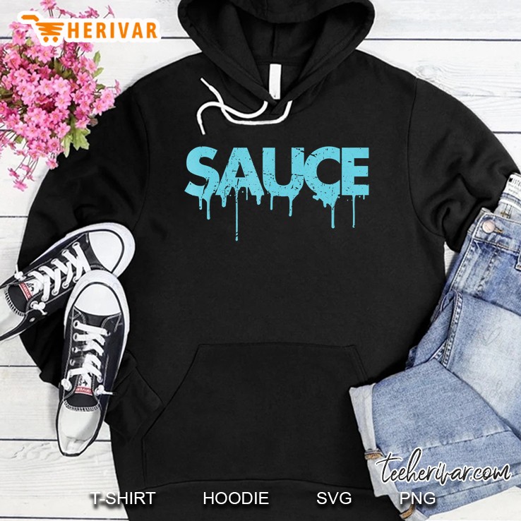 Sauce Melting Trending Dripping Messy Saucy Hoodie