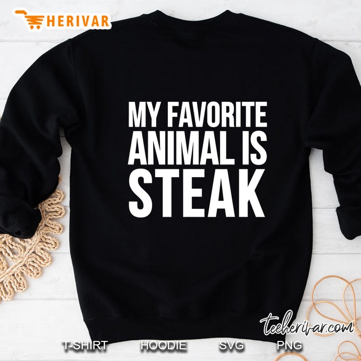 My Favorite Animal Is Steak Mugs