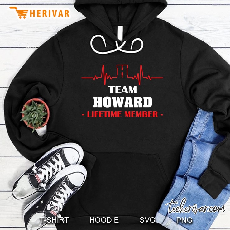 Team Howard Lifetime Member Name Shirt Father