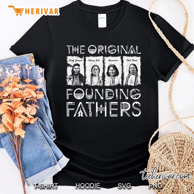 The Original Founding Fathers Native American Shirt