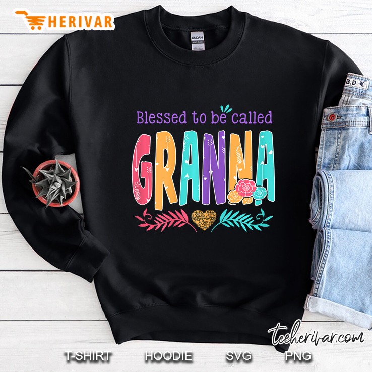 Womens Blessed To Be Called Granna Gift Mother Day Sweatshirt