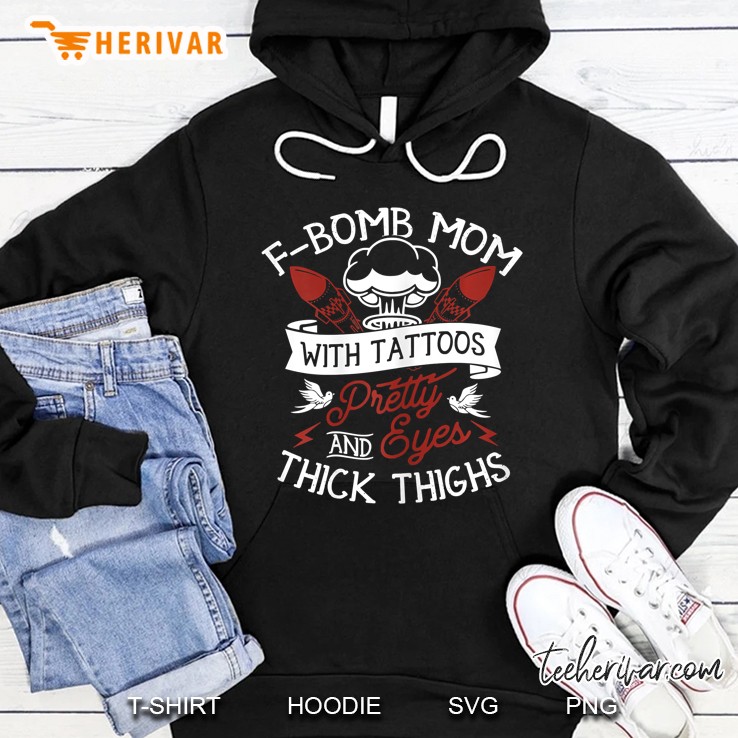 Womens F-Bomb Mom With Tattoos Pretty Eyes And Thick Thighs Gift Mugs