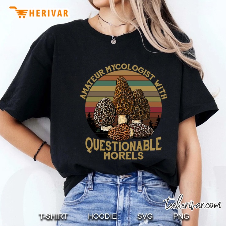 Amateur Mycologist With Questionable Morels Ladies Tee
