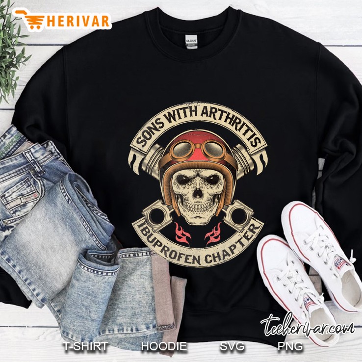 Sons With Arthritis Ibuprofen Chapter Sweatshirt