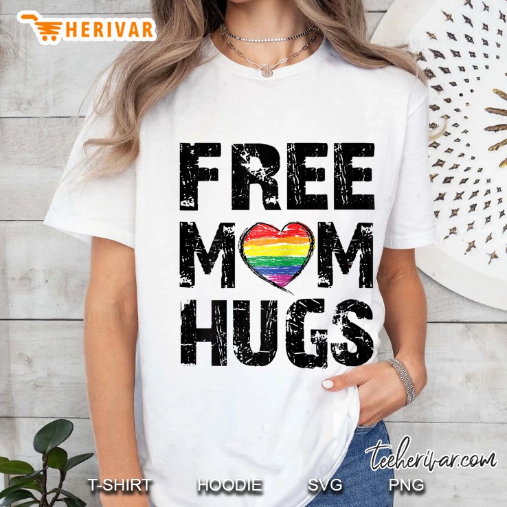 Womens Womens Free Mom Hugs Cute Lgbt Pride Gay Gift. Ladies Tee