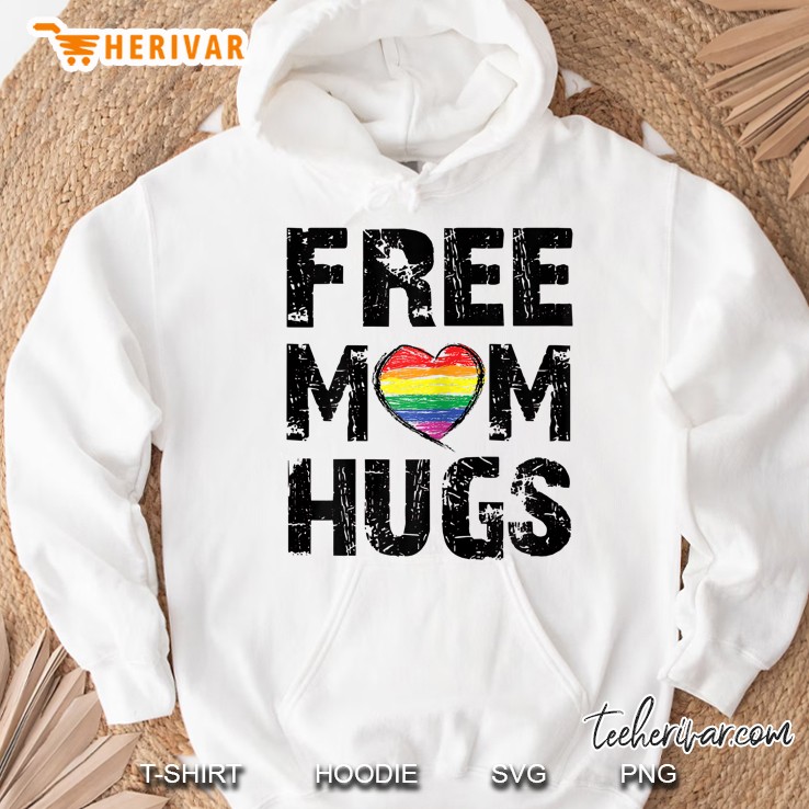 Womens Womens Free Mom Hugs Cute Lgbt Pride Gay Gift. Hoodie