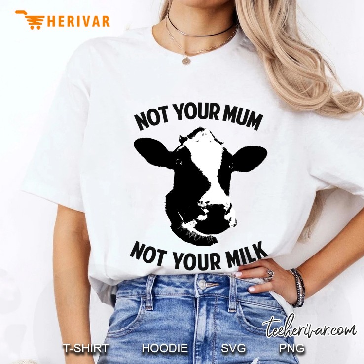 Not Your Mum, Not Your Milk Fitted Hoodie