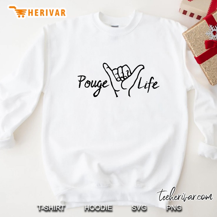 Pouge Life Sweatshirt
