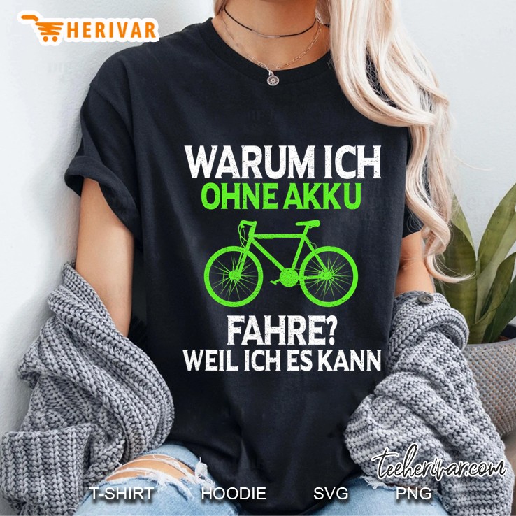 Anti Ebike Warum Ich Ohne Akku Fahre Ebiker Hoodie