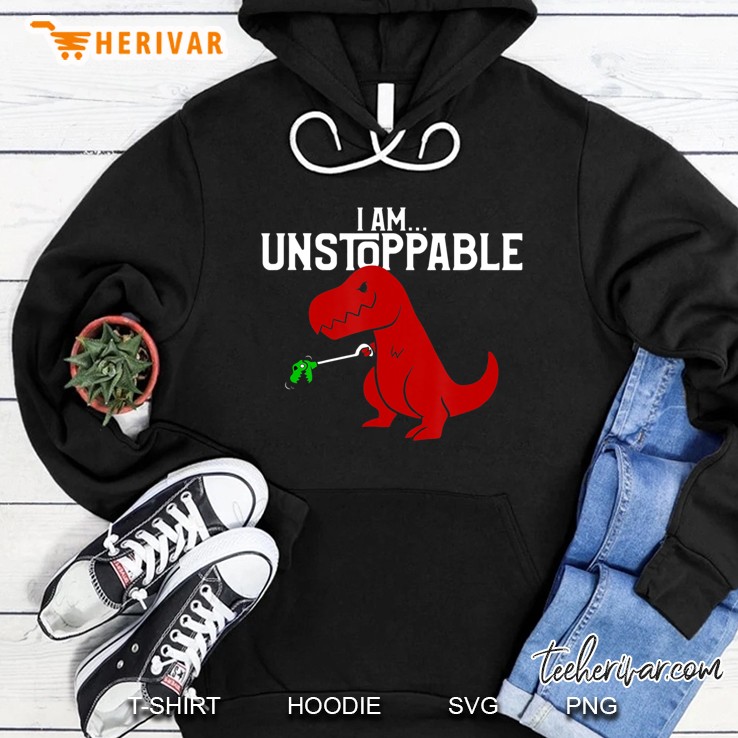 Cute & Funny I Am Unstoppable T-Rex Dinosaur Pun Hoodie