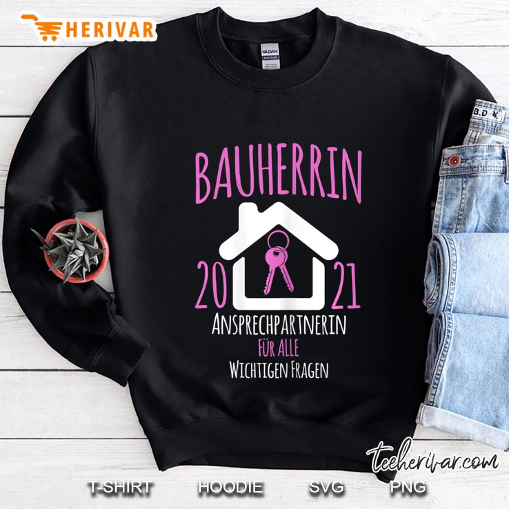 Damen Bauherrin Geschenk 2021 I Lustiges Bauherren Baustellen Sweatshirt