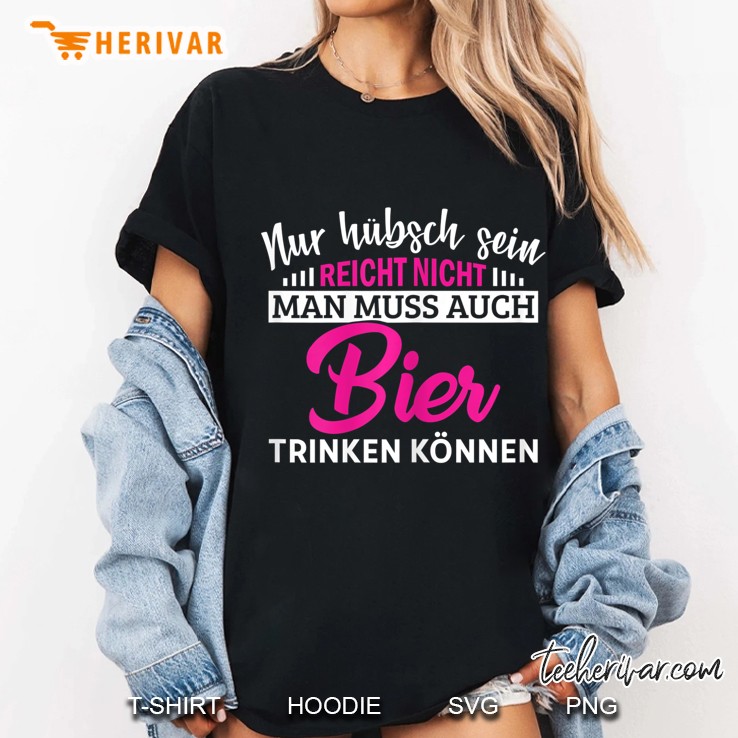 Damen Nur Hübsch Sein Reicht Nicht Man Muss Auch Bier Trinken Pink Hoodie